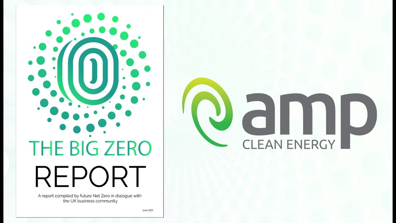 The Big Zero Report – AMP Clean Energy