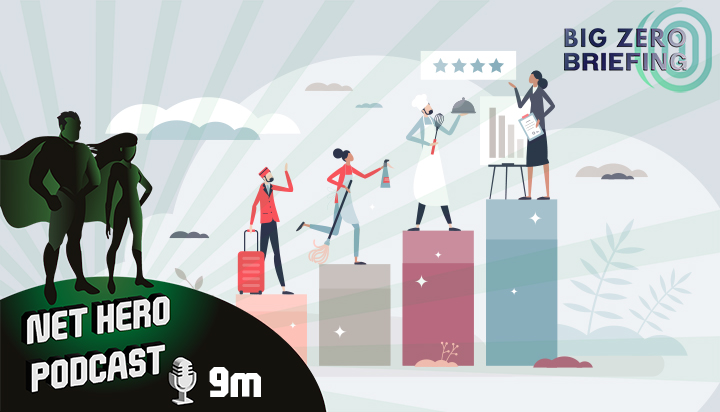 Net Hero Podcast – Big Zero Show Briefing: Start somewhere!
