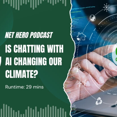 Net Hero Podcast – Is chatting with AI changing our climate?