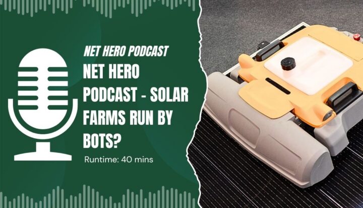 Net Hero Podcast – Solar farms run by bots?